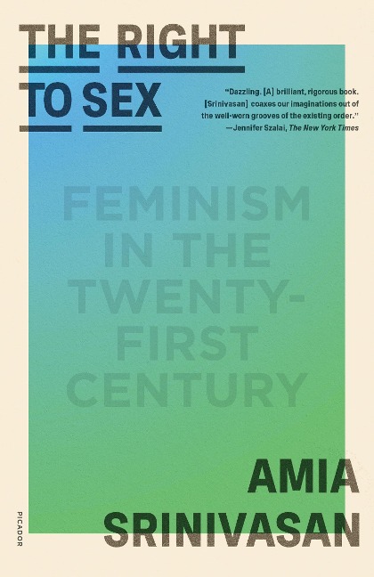 The Right to Sex Feminism in the Twenty-First Century