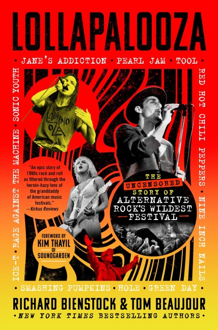 Lollapalooza: The Uncensored Story of Alternative Rocks Wildest Festival