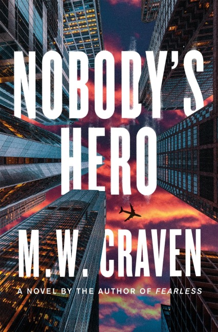 Nobodys Hero: A Novel
