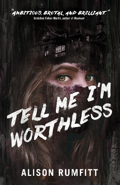 Tell Me Im Worthless