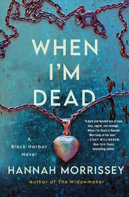 When Im Dead: A Black Harbor Novel