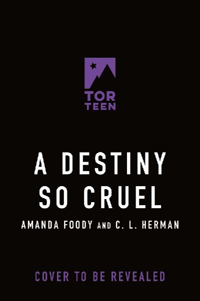 A Destiny So Cruel
