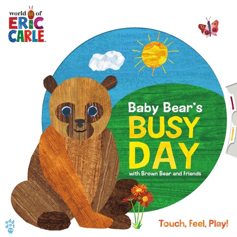 Baby Bears Busy Day with Brown Bear and Friends (World of Eric Carle): An Interactive Board Book with a Spinning Wheel Cover, Push & Pull Tabs, and Touch & Feel for Babies and Toddlers