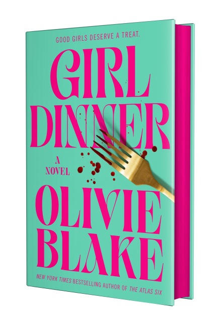 Girl Dinner: A Novel