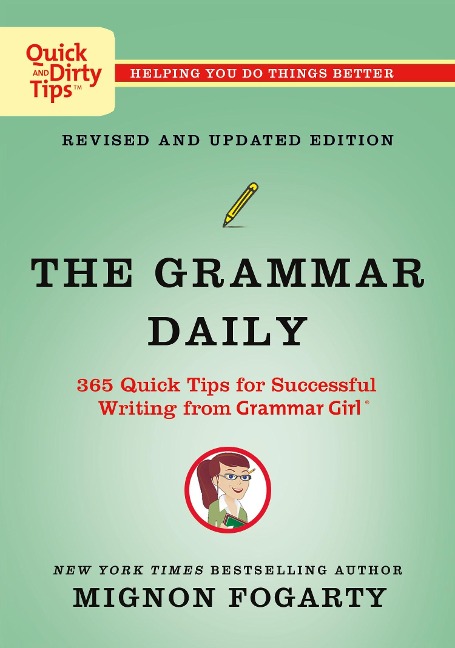 Grammar Daily: 365 Quick Tips for Successful Writing from Grammar