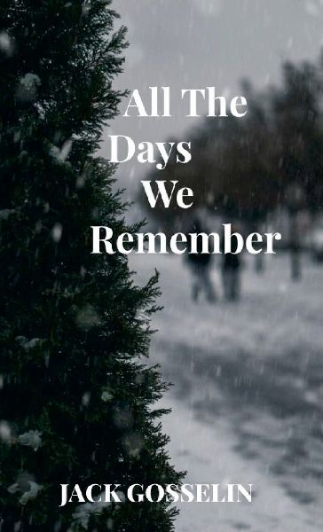 all the Days We Remember