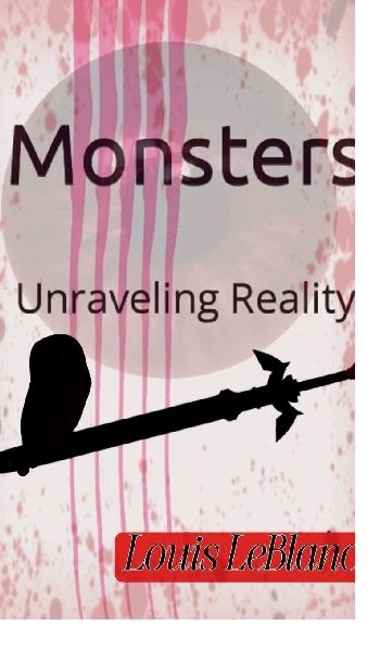 Monsters unraveling reality