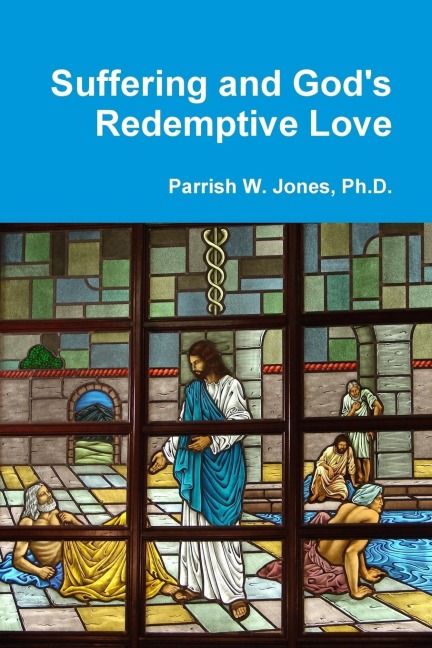 Suffering and Gods Redemptive Love