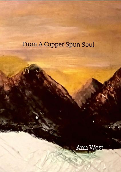 From a Copper Spun Soul: a collection of poetry