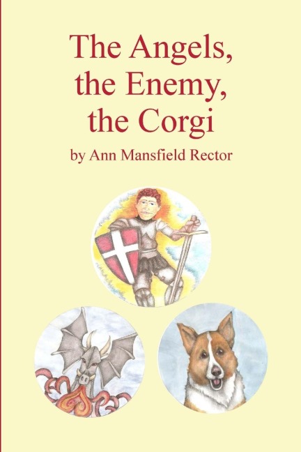The Angels, The Enemy, The Corgi