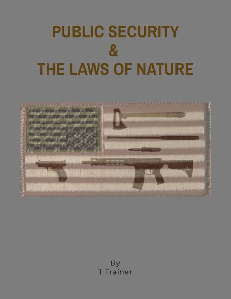 PUBLIC SECURITY & THE LAWS OF NATURE