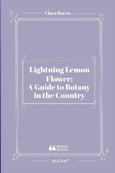 Lightning Lemon Flower: A Guide to Botany in the Country