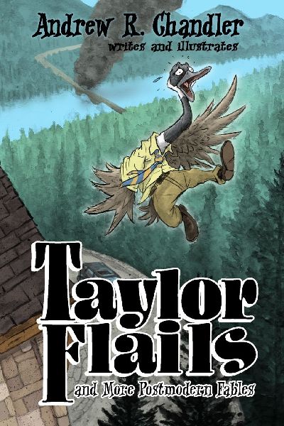 Taylor Flails: And More Postmodern Fables