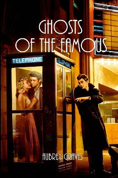 Ghosts of the Famous