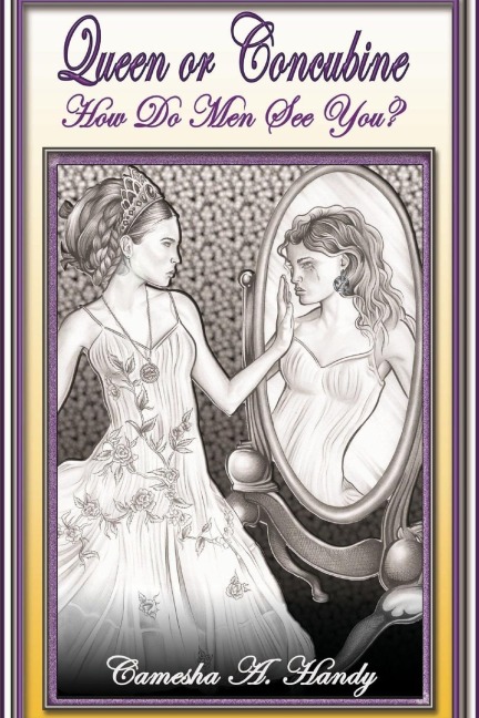 Queen or Concubine: How Do Men See You?