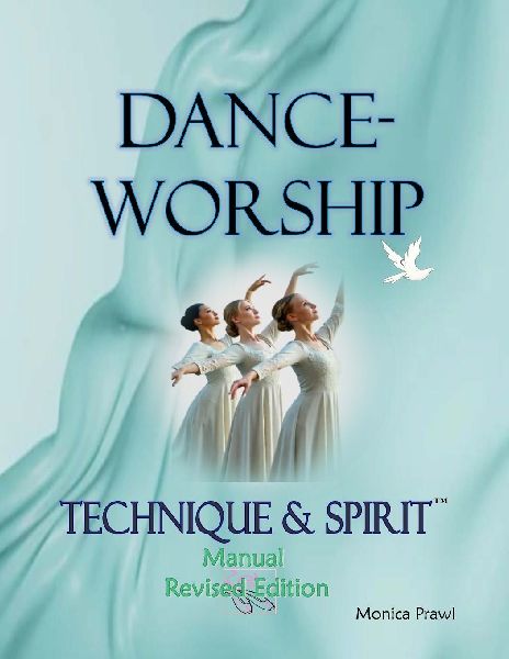 DANCE-WORSHIP  TECHNIQUE & SPIRIT, Second Edition