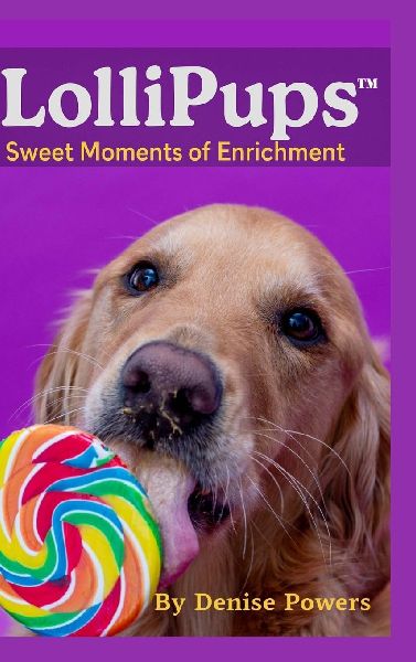 LolliPUPS (TM) Sweet Moments of Enrichment