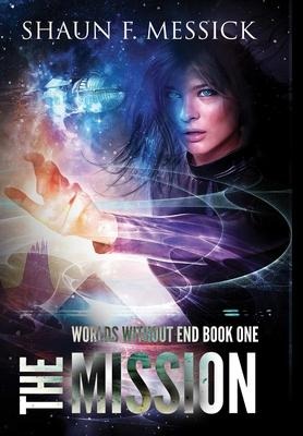 Worlds Without End: The Mission