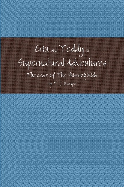 Erin and Teddy in Supernatural Adventures: The Missing Kids