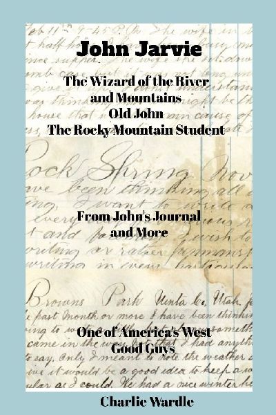 John Jarvie: John Jarvies story comes from his own handwritten journal, letter as well as newspaper articles  documents