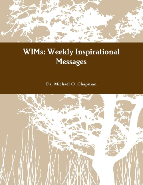 WIMs: Weekly Inspirational Messages