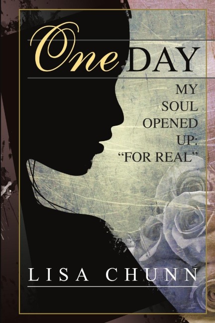 One Day My Soul Opened Up: For Real