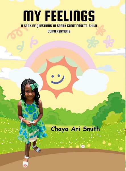 My Feelings: A Book of Questions to Spark Great Parent-Child Conversations