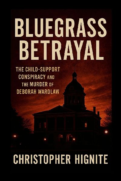 Bluegrass Betrayal: The Child Support Conspiracy and the Murder of Deborah Wardlaw