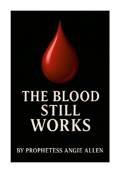 The Blood Still Works: Not Easily Broken
