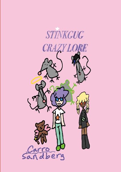 Stinkgug Crazy Lore: Book 1