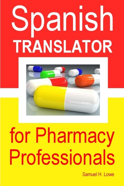 Spanish Translator for Pharmacy Professionals