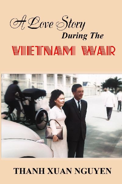 A Love Story During the Vietnam War: The Nguyen Family