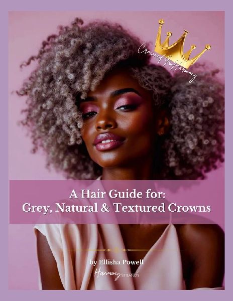 Crowned In Harmony: A Ritual Guide to Natural Hair, Scalp Wellness, and Self-Worth