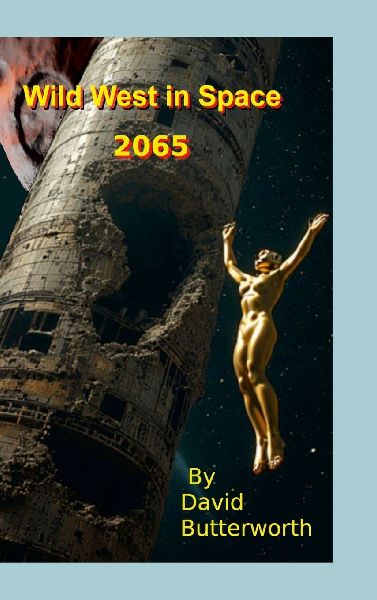 Wild West in Space, 2065: Our New Future