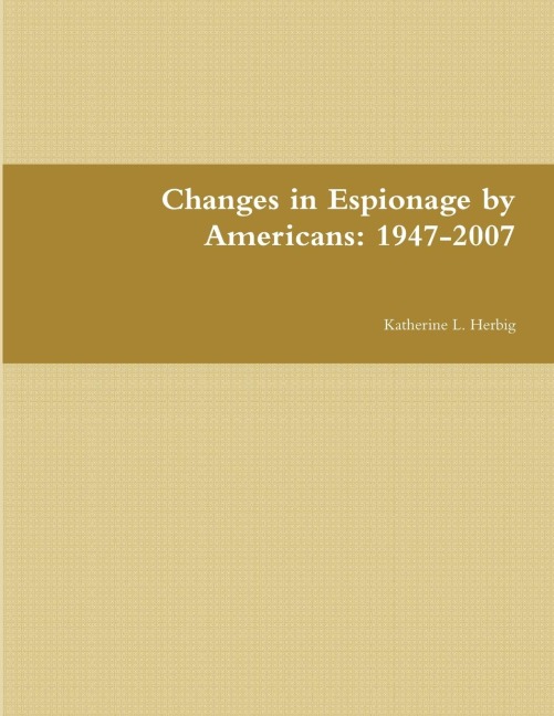 Changes in Espionage by Americans: 1947-2007