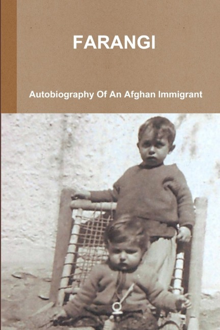 Farangi - Autobiography of an Afghan Immigrant