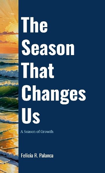 The Season That Changes Us: A Season of Growth