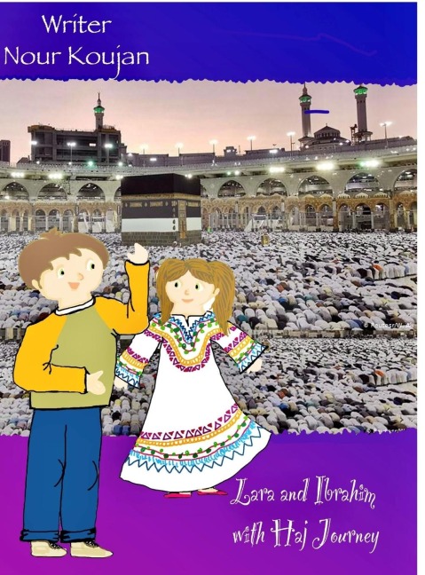Haj Journey with lara and ibrahim: ¿¿¿¿ ¿¿¿¿ ¿¿ ¿¿¿¿ ¿ ¿¿¿¿¿¿¿