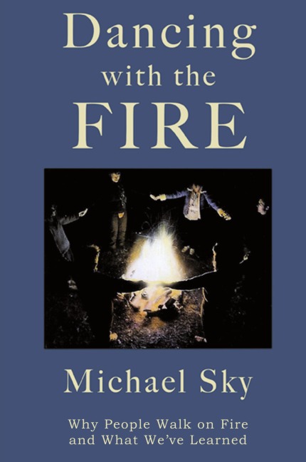 Dancing With the Fire