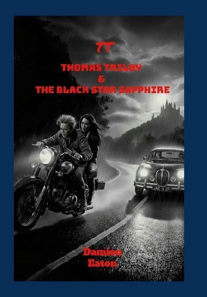 Thomas Trilby & The Black Star Sapphire: Special 1st Edition Hardcover