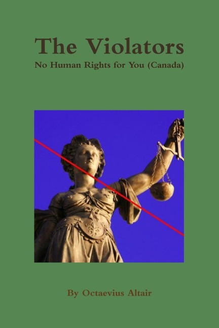 The Violators: No Human Rights for You (Canada)