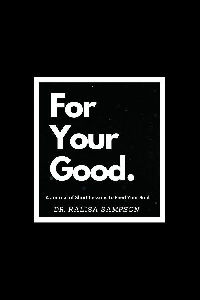 For Your Good: Short Lessons to Feed Your Soul