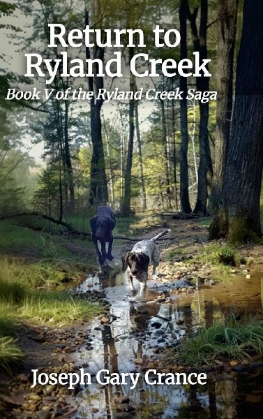 Return to Ryland Creek: Book V of the Ryland Creek Saga
