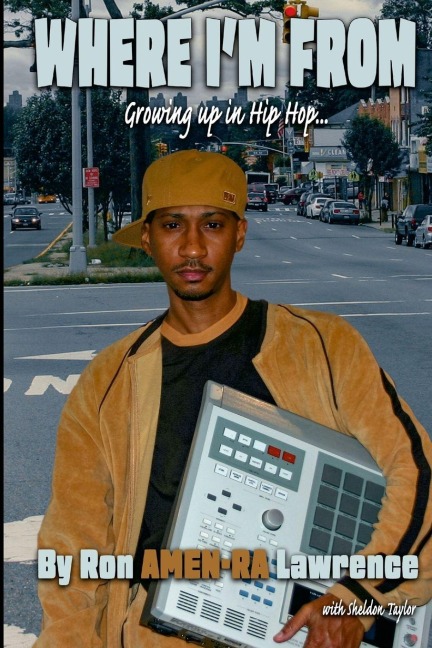 Where Im From: Growing Up In Hip Hop