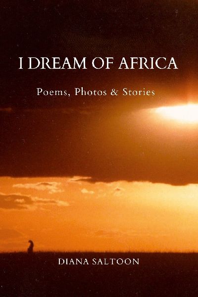 I Dream of Africa: Poems, Photos & Stories