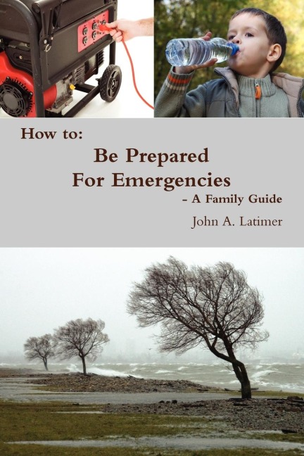 How to: Be Prepared for Emergencies - A Family Guide