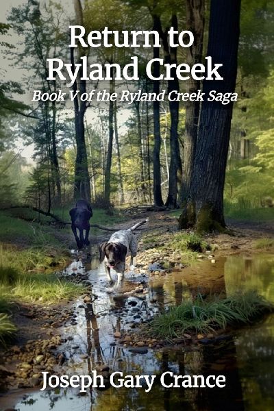 Return to Ryland Creek: Book V of the Ryland Creek Saga