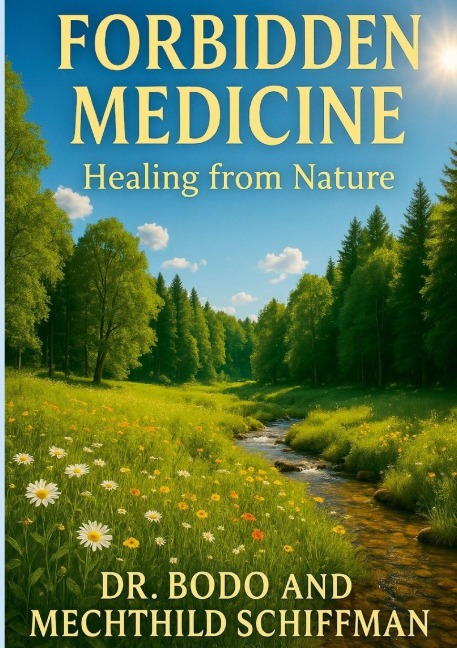 Forbidden Medicine: Healing from Nature