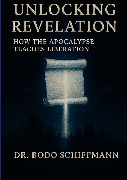 Unlocking Revelation: How the Apocalypse Teaches Liberation