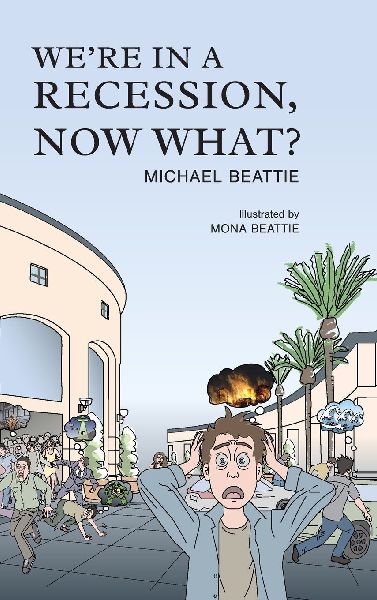 Were in a Recession, Now What?